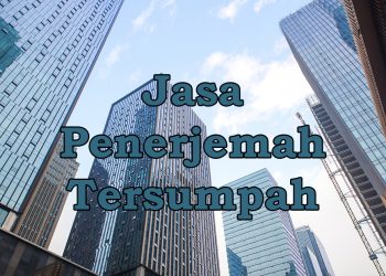 Jasa Penerjemah Bahasa Jerman-Indonesia: Kriteria Pemilihan Penerjemah Yang Ideal