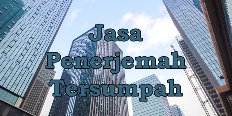 Jasa Penerjemah Bahasa Jerman-Indonesia: Kriteria Pemilihan Penerjemah Yang Ideal