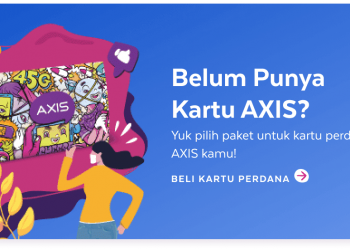 Cara Mendapatkan Kartu Axis dengan Mudah dan Praktis