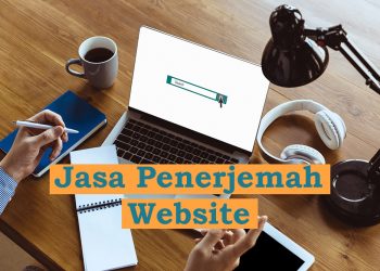 Panduan Memilih Penerjemah Website Profesional untuk Bisnis Anda