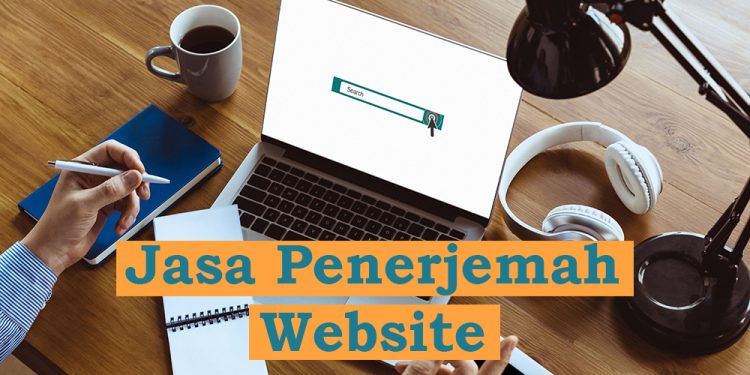 Panduan Memilih Penerjemah Website Profesional untuk Bisnis Anda