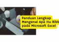 Panduan Lengkap Mengenal Apa Itu Ribbon pada Microsoft Excel